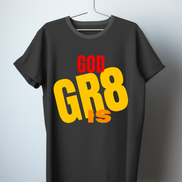 God is Gr8 Tee