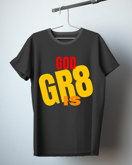 God is Gr8 Tee