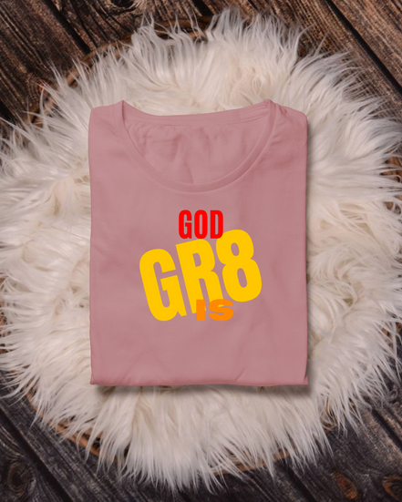 God is Gr8 Tee
